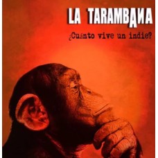 LA TARAMBANA-CUANTO VIVE UN INDIE (CD)