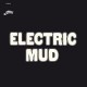 MUDDY WATERS-ELECTRIC MUD (LP)