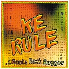 KE RULE-ROOTS ROCK REGGAE (CD)