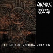 CHEMICAL BREATH-BEYOND REALITY/BRUTAL VIOLATION (LP)