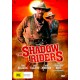 FILME-SHADOW RIDERS (DVD)