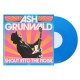 ASH GRUNWALD-SHOUT INTO THE NOISE -COLOURED- (LP)