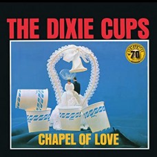 DIXIE CUPS-CHAPEL OF LOVE: SUN RECORDS 70TH ANNIVERSARY (LP)