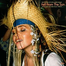 V/A-BOB STANLEY AND PETE WIGGS PRESENT: FELL FROM THE SUN (CD)
