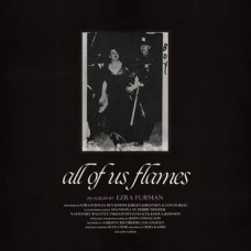 EZRA FURMAN-ALL OF US FLAMES (LP)