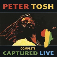 PETER TOSH-COMPLETE CAPTURED LIVE -RSD- (2LP)