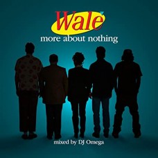 WALE-MORE ABOUT NOTHING (CD)