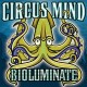 CIRCUS MIND-BIOLUMINATE (CD)
