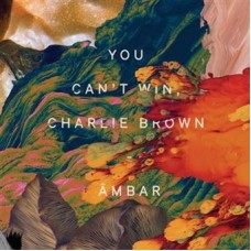 YOU CAN'T WIN, CHARLIE BROWN-ÂMBAR (LP)