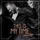 SASHA-THIS IS MY TIME. LOVE FROM VEGAS (CD)
