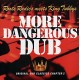 KING TUBBY/ROOTS RADICS-MORE DANGEROUS DUB (LP)