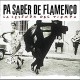 V/A-PA SABER DE FLAMENCO (LP)