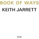 KEITH JARRETT-BOOK OF WAYS (2CD)
