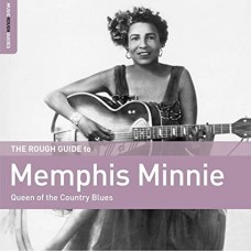 MEMPHIS MINNIE-QUEEN OF THE COUNTRY BLUES. ROUGH GUIDE TO MEMPHIS MINN (CD)