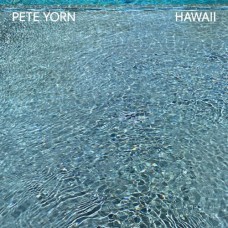 PETE YORN-HAWAII (LP)