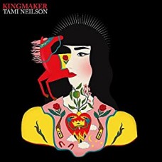 TAMI NEILSON-KINGMAKER (CD)
