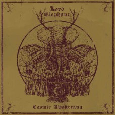 LORD ELEPHANT-COSMIC AWAKENING (LP)