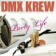 DMX KREW-PARTY LIFE (LP)