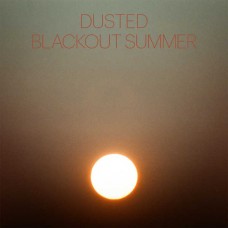 DUSTED-BLACKOUT SUMMER (LP)