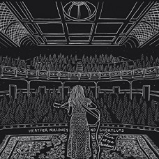 HEATHER MALONEY-NO SHORTCUTS - LIVE AT THE ACADEMY (CD)