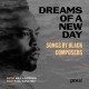 DAMIAN SNEED/HENRY BURLEIGH-DREAMS OF A NEW DAY: SONGS BY BLACK COMPOSERS (CD)
