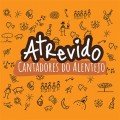 CANTADORES DO ALENTEJO-ATREVIDO (CD)