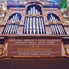 EUGENIO MARIA FAGIANI-1815 SEEDS OF ROMANTICISM IN ITALY (CD)