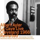 ALBERT AYLER-LA CAVE LIVE - CLEVELAND (2CD)