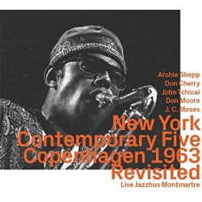 ARCHIE SHEPP-NEW YORK CONTEMPORARY FIVE - COPENHAGEN 1963 (CD)