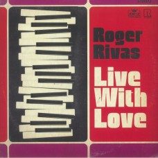 ROGER RIVAS-LIVE WITH LOVE (LP)