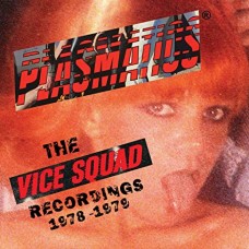 PLASMATICS-VICE SQUAD RECORDS RECORDINGS (LP)