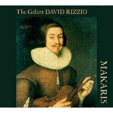 MAKARIS-OSWALD: THE GALANT DAVID RIZZIO (CD)