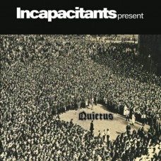 INCAPACITANTS-QUIETUS (LP)