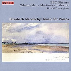 ELIZABETH MACONCHY-MUSIC FOR VOICES (CD)