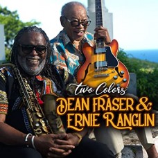 DEAN FRASER/ERNIE RANGLIN-TWO COLORS (CD)