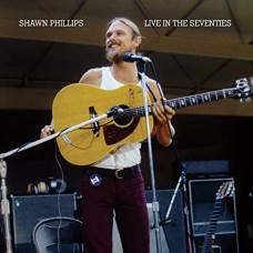 SHAWN PHILLIPS-LIVE IN THE SEVENTIES (3CD)