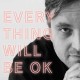 JAMES WALSH-EVERYTHING WILL BE OK (LP)