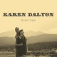 KAREN DALTON-SHUCKIN' SUGAR -RSD- (LP)