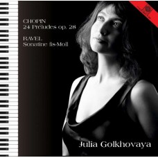 JULIA GOLKHOVAYA-CHOPIN 24 PRELUDES OP.28 / RAVEL SONATINE (CD)