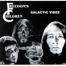 FREEDOM'S CHILDREN-GALACTIC VIBES (LP)