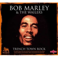 BOB MARLEY & THE WAILERS-TRENCH TOWN ROCK (4CD)