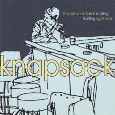 KNAPSACK-CONVERSATION IS ENDING STARTING RIGHT NOW (LP)