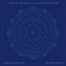 AND YOU WILL KNOW US BY T-XI: BLEED HERE NOW (CD)