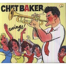 CHET BAKER-CHET BAKER SWINGS (CABU / CHARLIE HEBDO) (2CD)