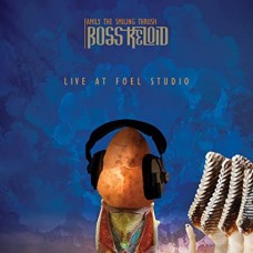 BOSS KELOID-FAMILY THE SMILING THRUSH: LIVE AT FOEL STUDIO (CD+DVD)