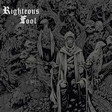 RIGHTEOUS FOOL-RIGHTEOUS FOOL (CD)