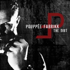 POUPPEE FABRIKK-DIRT (LP)