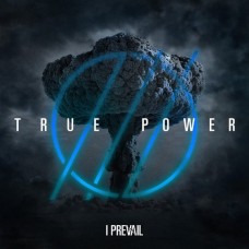 I PREVAIL-TRUE POWER (CD)