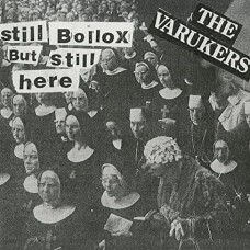 VARUKERS-STILL BOLLOX BUT STILL HERE (CD)
