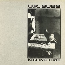 UK SUBS-KILLING TIME (LP)